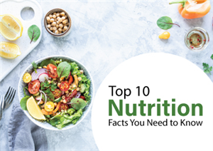 Top 10 Nutrition Facts You Need to Know