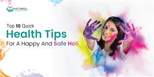 Top 10 Quick Health Tips For A Happy And Safe Holi