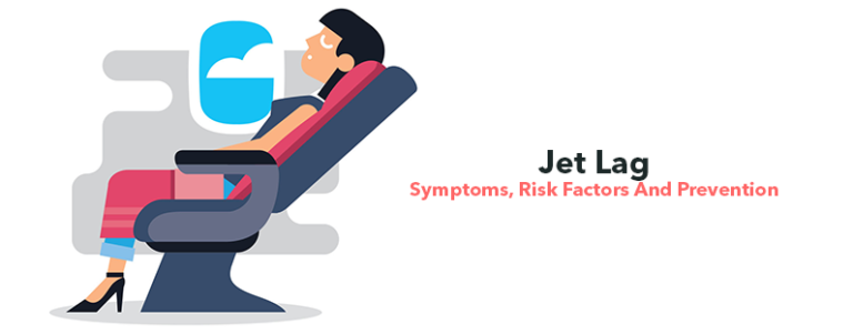 Jet Lag- Symptoms, Risk Factors And Prevention